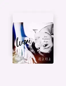 Luister naar Lumi, bekijk muziekvideo's, lees de bio, bekijk de tourdata, en meer!