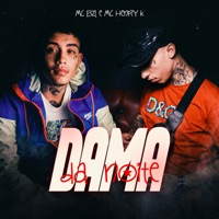 Dama da Noite - Single - Mc BZL & mc henryk