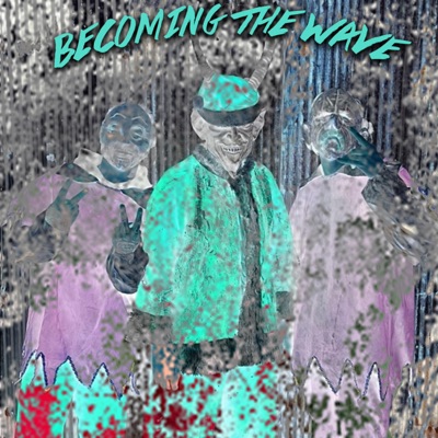 Becoming the Wave - EP