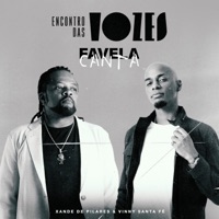 Encontro das Vozes: Favela Canta - Single - Xande de Pilares & Vinny Santa Fé