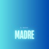 Madre - Single