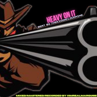 Heavy On It (feat. Big Laii) - Single
