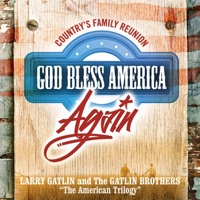 The American Trilogy (God Bless America Again) - Single - Larry Gatlin & The Gatlin Brothers
