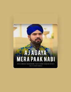 聆聽 Hafiz Babar Hussain Chishti、觀看音樂影片、閱讀小傳、查看巡演日期等！