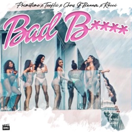 BAD B***H (feat. TeeFLii, Chris O'Bannon & Rucci) [Radio Edit] DJ Primetime