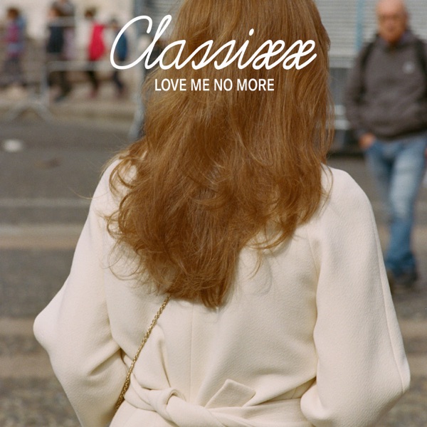 Love Me No More - Single