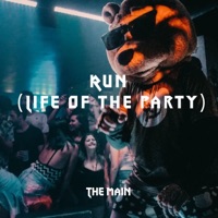RUN (Life of the Party) [AMERICAN PSYCO] (feat. Tay Keith) - Single - The Main