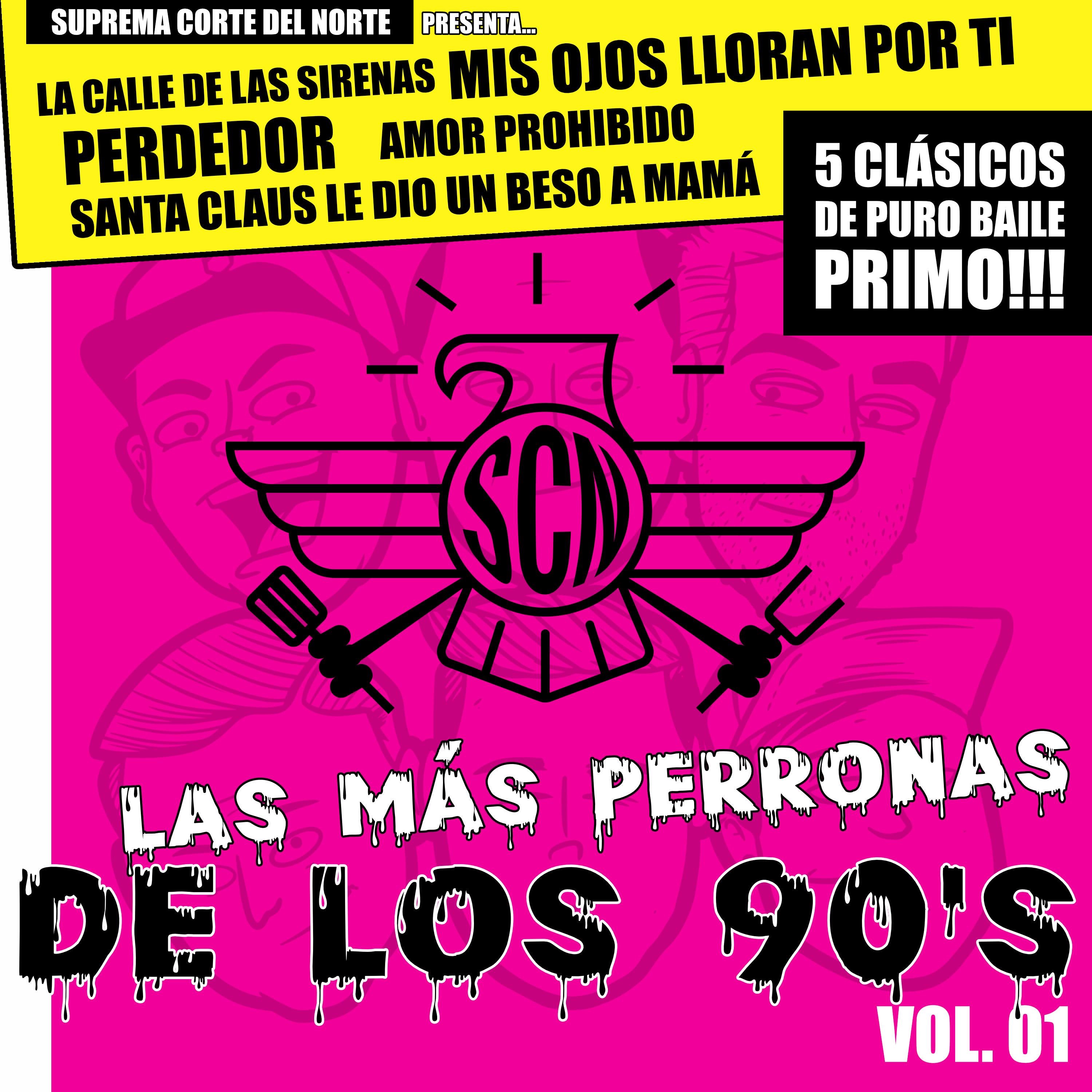 LAS MÁS PERRONAS DE LOS 90'S VOL.01 - EP