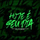 Hoje É Seu Dia feat Dj Lc Single