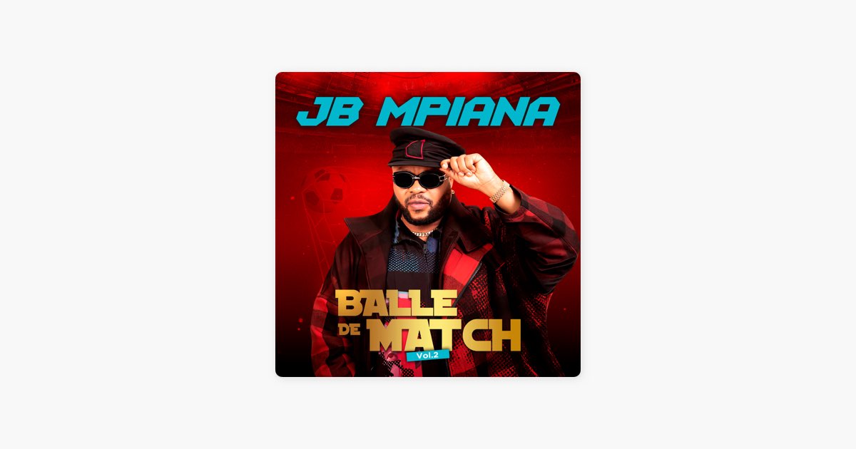 JB MPIANA - BALLE DE MATCH 