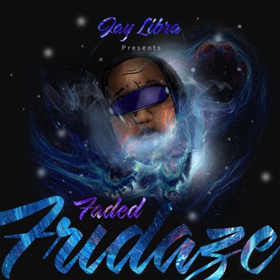 Faded Fridaze Flo - Single