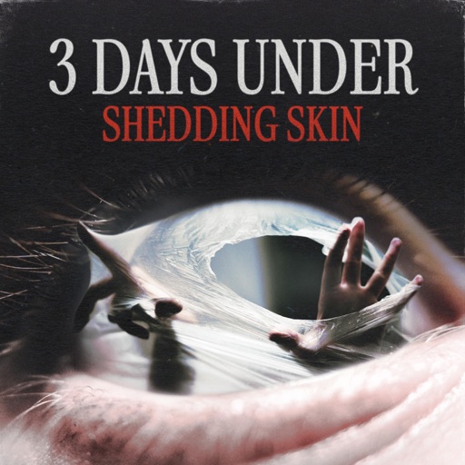 Art for Shedding Skin by 3 Days Under