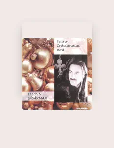 Écoutez Florin Săsărman, regardez des vidéoclips, lisez la biographie, consultez les dates de tournée et plus encore !