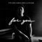 For You - Tyler James Bellinger lyrics
