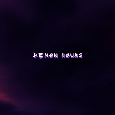 Demon Hours (Nice & Slow) - Single