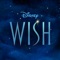 Welcome To Rosas - Ariana DeBose, Wish - Cast & Disney lyrics