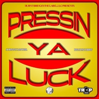 Pressin Ya Luck (feat. Kelsus Christ) - Single - Johnny Danger