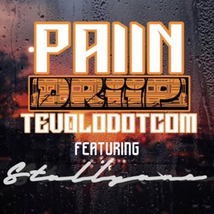 Pain Drip (T-MIX) [feat. TEVOLODOTCOM]