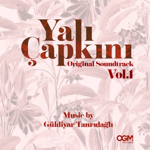 Yalı Çapkını (Original Soundtrack) [Vol.1]