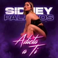 Adicta A Ti - Single - Sidney Palacios