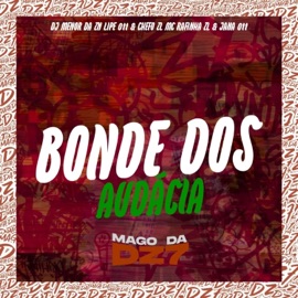 Bonde Dos Audácia (feat. DJ LIPE 011 & DJ CHEFO ZL) MC RAFINHA ZL, MC JANA 011 & DJ MENOR DA ZN