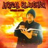 Lyrical Slaughter (feat. Yukmouth) - Single