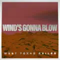 Wind's Gonna Blow