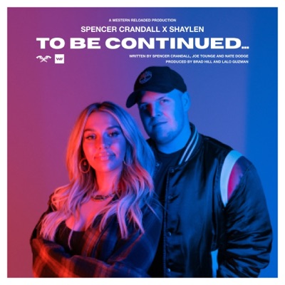 To Be Continued...(feat. Shaylen) - Single