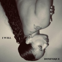 I Will - Single - DOMINIQUE