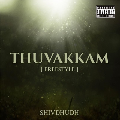Thuvakkam (Freestyle) - Single