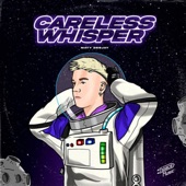 Careless Whisper (Remix) artwork