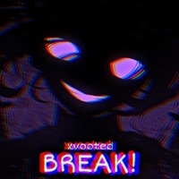 Break! - Single - xvooted