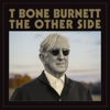 T Bone Burnett - The Other Side  artwork