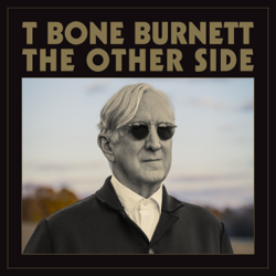 The Other Side - T Bone Burnett Cover Art