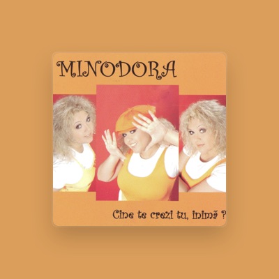 Escucha a Minodora, mira vídeos musicales, lee la biografía, consulta fechas de giras y mucho más.