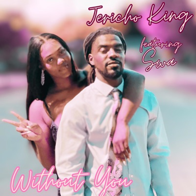 Without You (feat. Swa) - Single