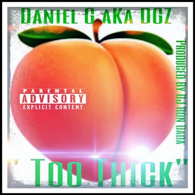 Too Thick - Single