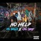 No Help [Dirty] [feat. Kyah Baby] - Ayo Breeze lyrics