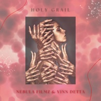 Holy Grail (feat. Vinn detta) - Single - Nebula Filmz