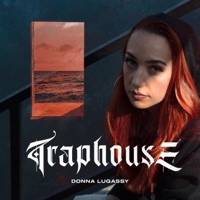 Traphouse - Single - Donna Lugassy