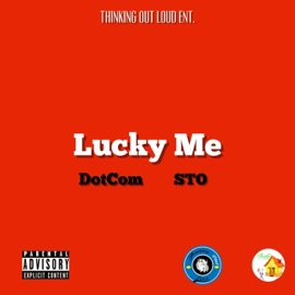 Lucky Me (feat. STO) Dotcom
