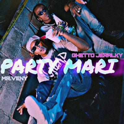 Party Mari (feat. by ghetto) - Single