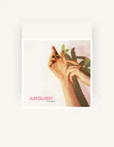 聆聽 Arguer、觀看音樂影片、閱讀小傳、查看巡演日期等！