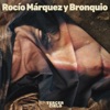 Rocío Márquez & BRONQUIO