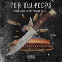 For My Peeps - Single - King Mike