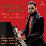 Tango Suite Buenos Aires (feat. Walter Castro, Quique Sinesi & Horacio Mono Hurtado)