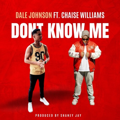 Don't Know Me (feat. Chaise Williams) [Radio Edit] - Single