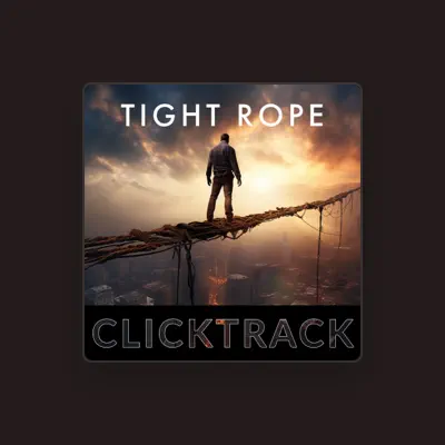 Listen to ClickTrack, watch music videos, read bio, see tour dates & more!