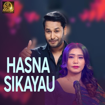 Hasna Sikayau (feat. Devi Gharti Magar & Kulendra B.k) - Single