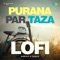 Mungda (Lofi) - Jyotica Tangri, Shaan & Subhro Ganguly lyrics